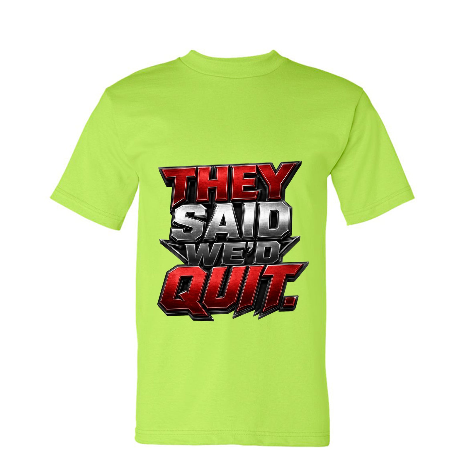 WE DON’T QUIT. WE DELIVER. TEE — lime green front
