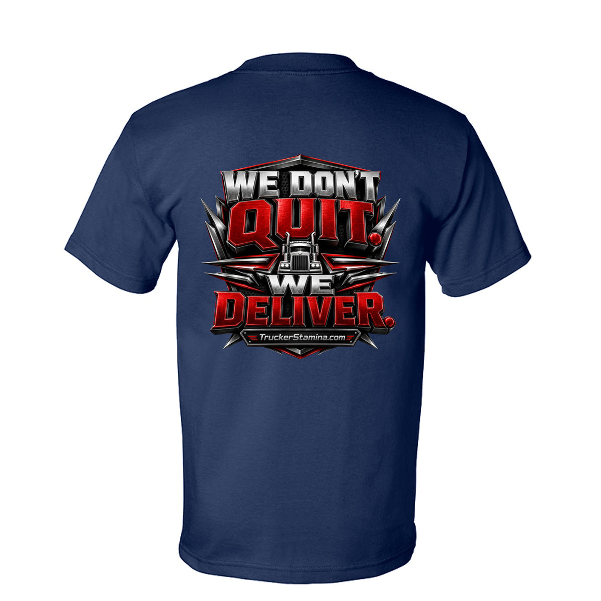 WE DON’T QUIT. WE DELIVER. TEE — navy back